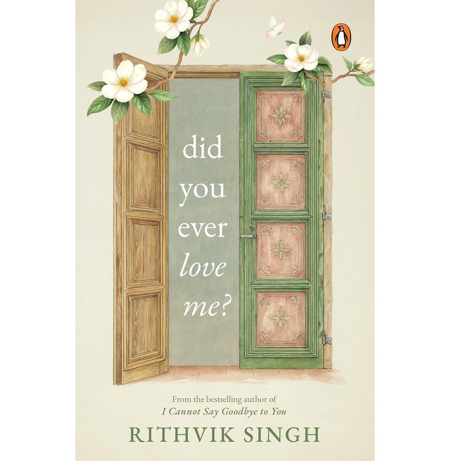 Did You Ever Love Me ?