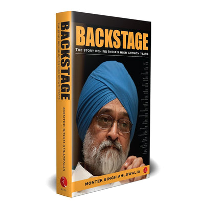 imagBACKSTAGE THE STORY BEHIND INDIA'S HIGH GROWTH YEARS Montek Singh Ahluwalia