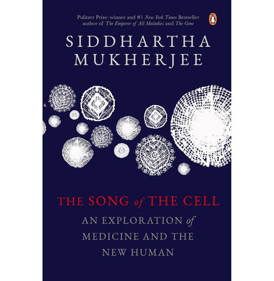 imagTHE SONG OF THE CELL: AN EXPLORATION OF MEDICINE AND THE NEW HUMAN buy online at crossword.in