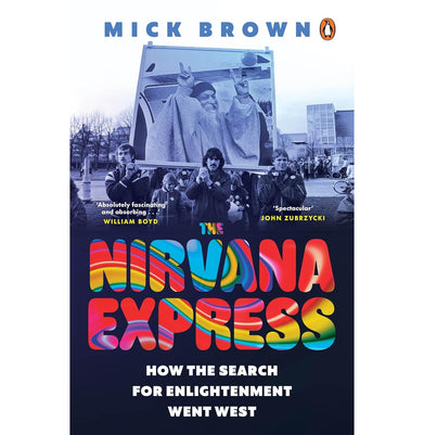 imagThe Nirvana Express: How The Search For Enlightenment Went West buy online at crossword.in