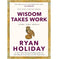 imag1Wisdom Takes Work: Learn. Apply. Repeat.