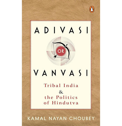 imagAdivasi Or Vanvasi: Tribal India And The Politics Of Hindutva Hb - Hardback buy online at crossword.in
