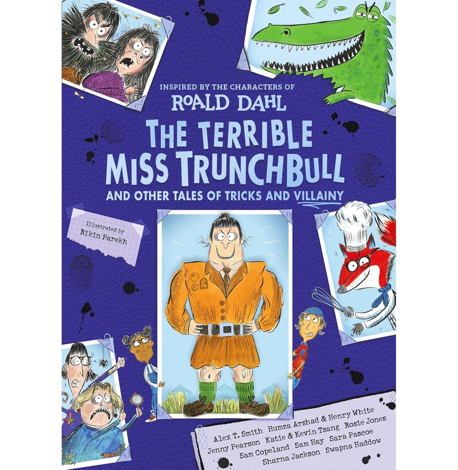 The Terrible Miss Trunchbull And Other Tales Of Tricks & Villainy