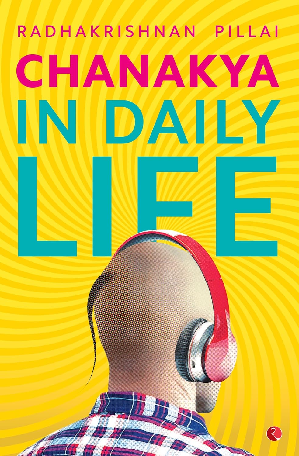Chanakya In Daily Life