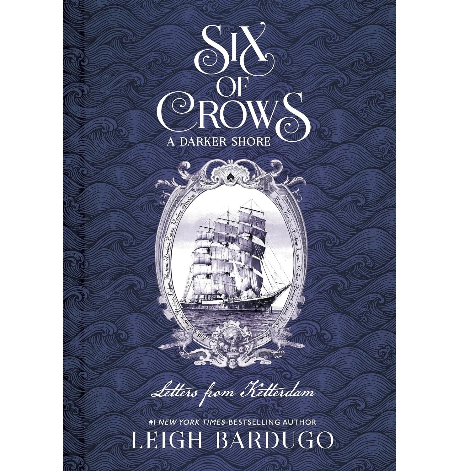 Six Of Crows: A Darker Shore: Letters From Ketterdam
