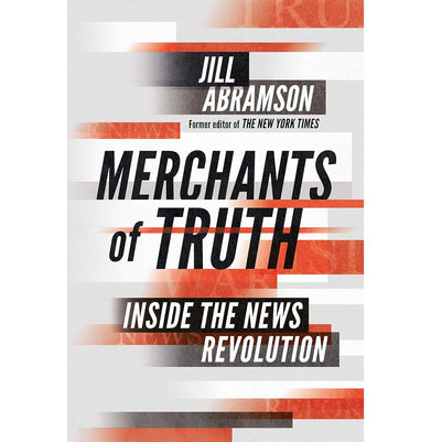 imagMerchants of Truth: Inside the News Revolution Paperback Abramson Jill