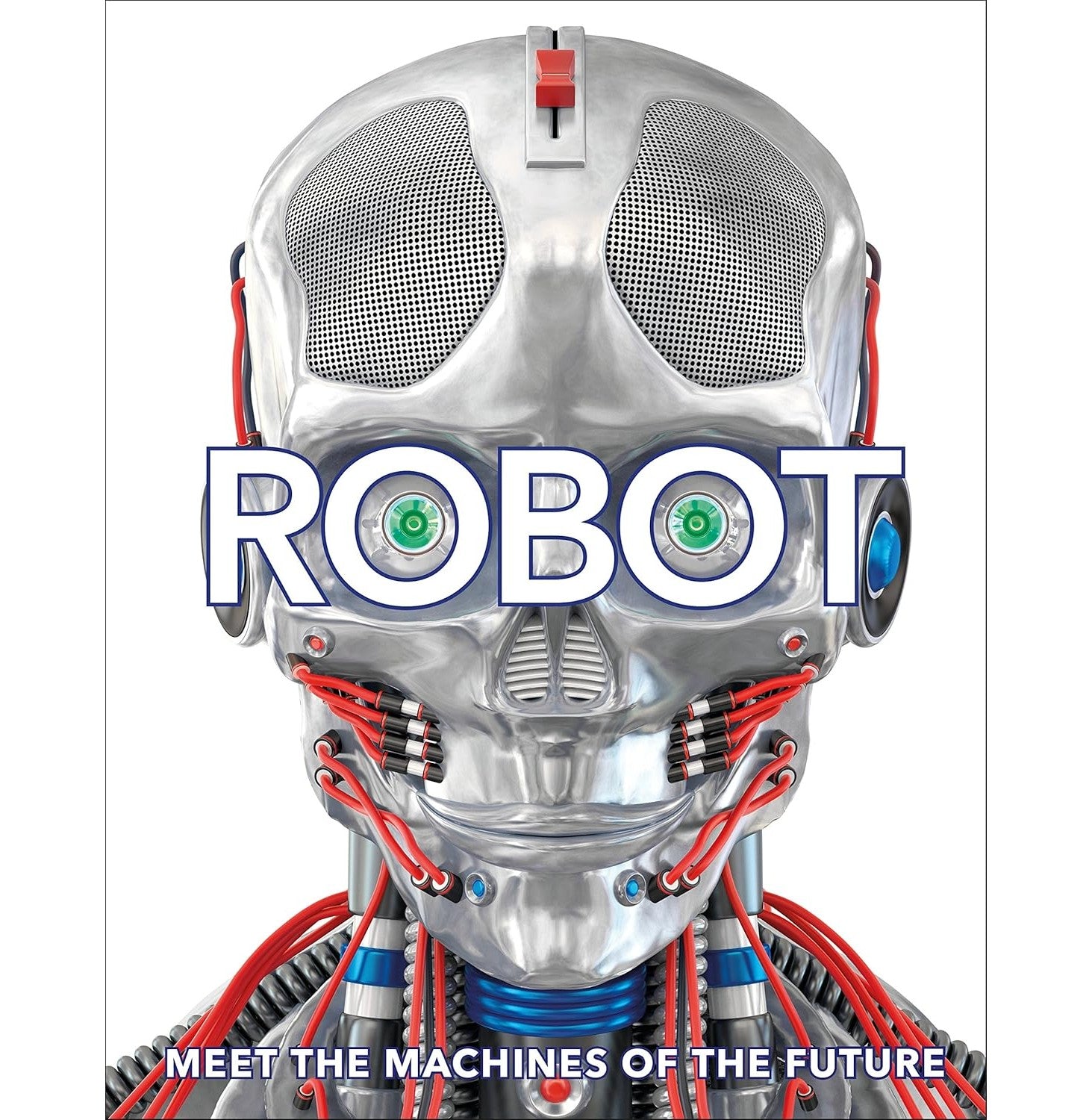 Robot: Meet The Machines Of The Future