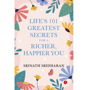image //www.c...Life’S 101 Greatest Secrets For A Richer, Happier You buy online at crossword.in