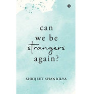 imagCan We be Strangers Again? Books, Can We be Strangers Again?, Fiction, Fiction Poetry, Poetry, WBD2025 crossword.in