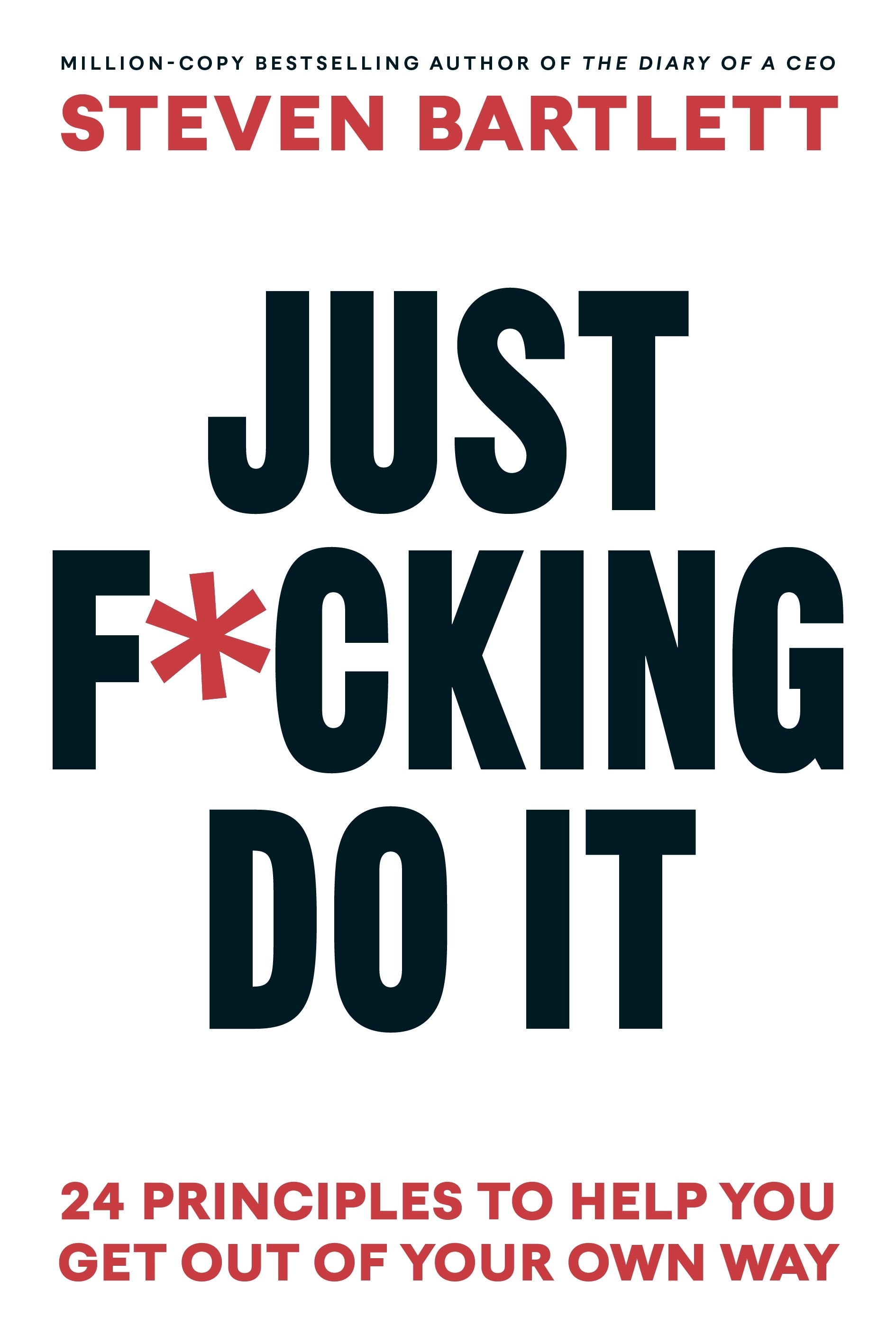 Just F*cking Do It: The Principles of Action