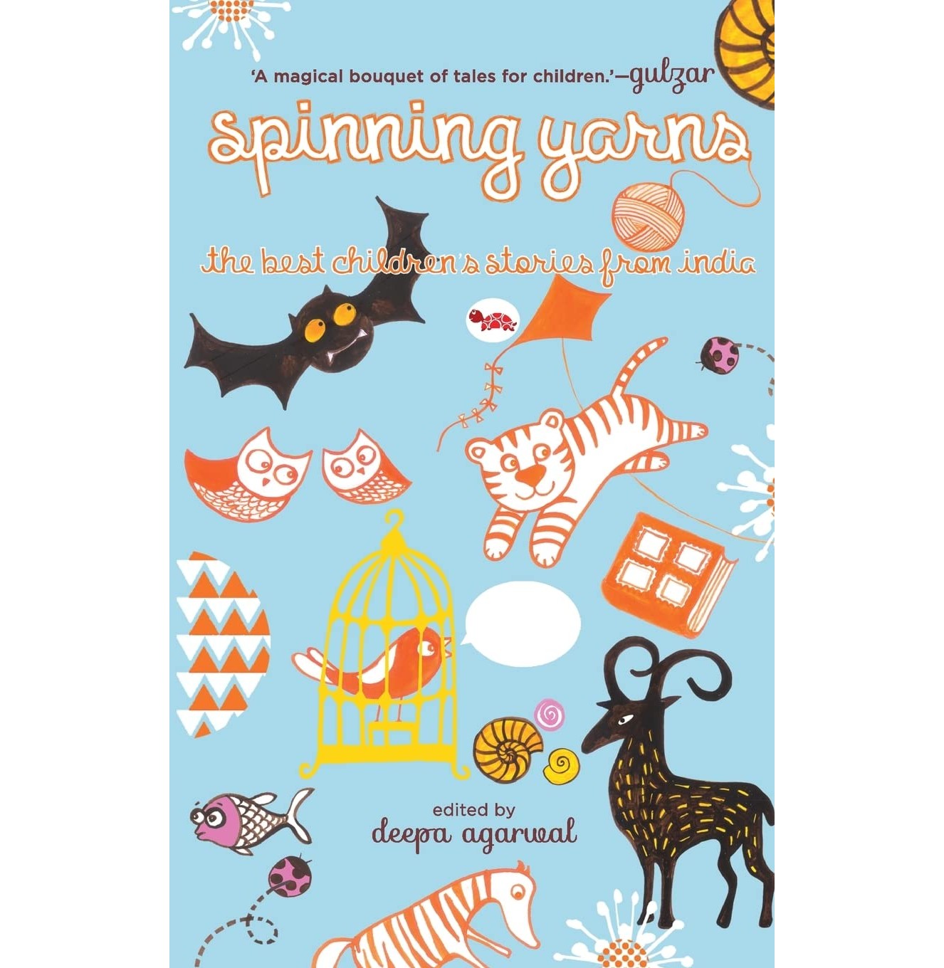 Spinning Yarns: The Best Children'S Stories From India