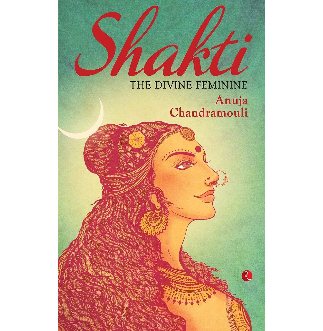 Shakti: The Divine Feminine