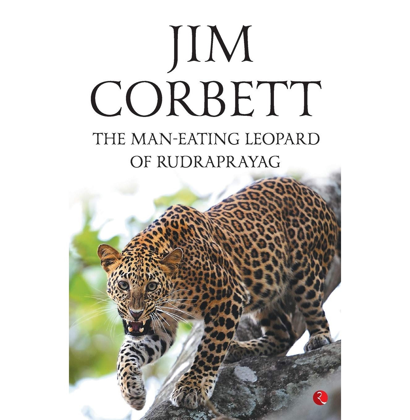 The Man Eating Leopard Of Rudraprayag