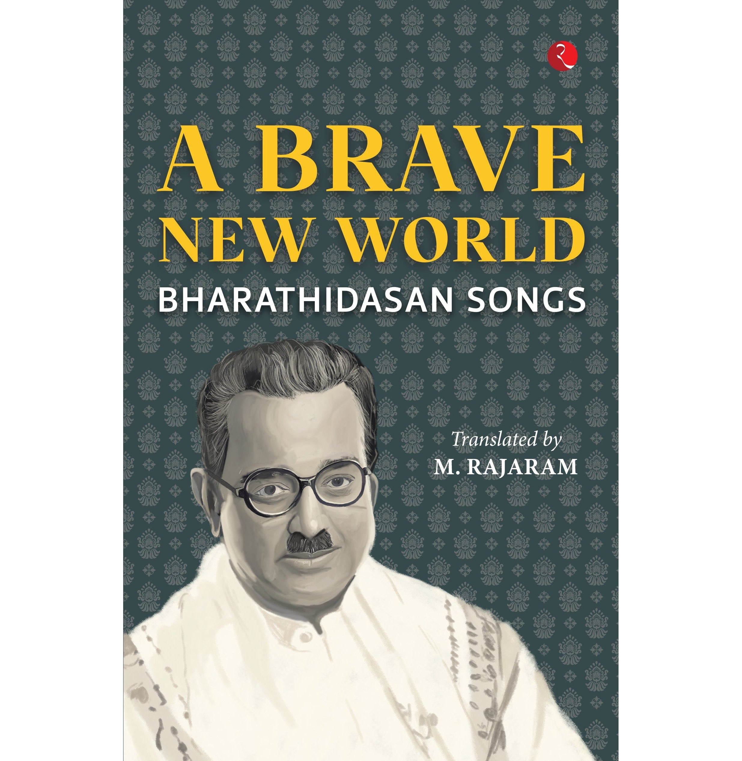 A Brave New World: Bharathidasan Songs