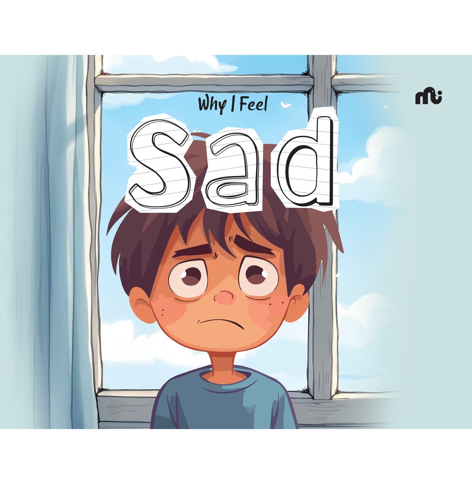 Why I Feel Sad