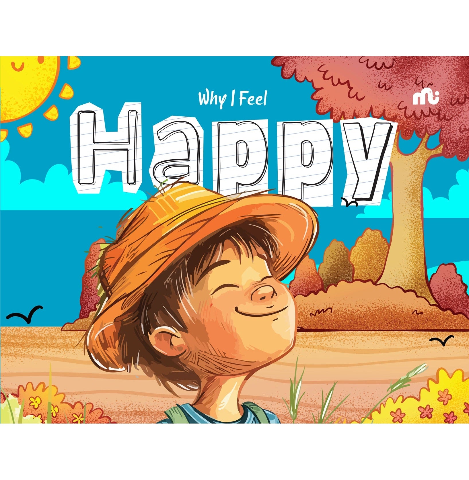 Why I Feel Happy