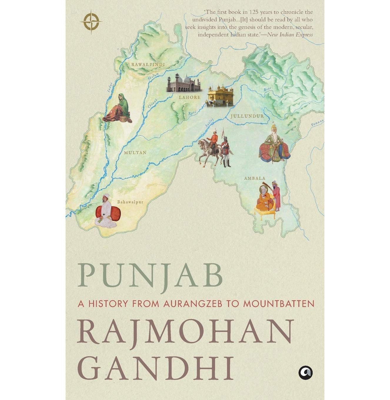 Punjab: A History From Aurangzeb To Mountbatten