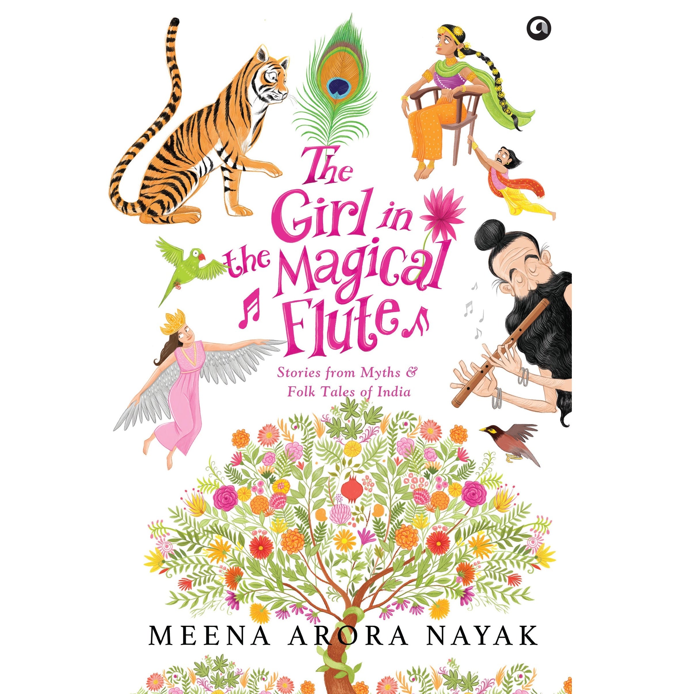The Girl In The Magical Flute: Stories From Myths And Folktales Of India