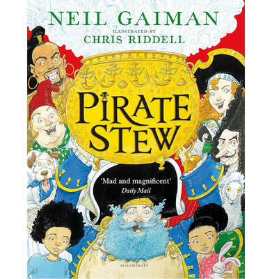 imagPirate Stew: The show:stopping new picture book from Neil Gaiman and Chris Riddell Gaiman Neil and Riddell Chris