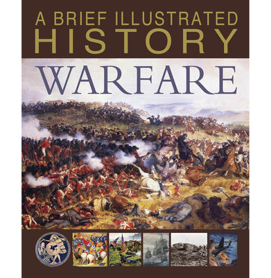 imagA Brief Illustrated History of Warfare Library Binding Parker Steve and West David