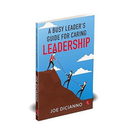 image //www.c...A Busy Leader’s Guide for Caring Leadership Joe Dicianno