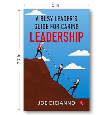 imagA Busy Leader’s Guide for Caring Leadership Joe Dicianno