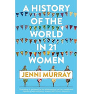 image //www.c...A History of the World in 21 Women : A Personal Selection Jenni Murray