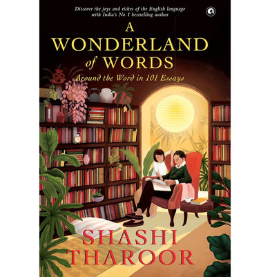 imagA Wonderland of Words: Around the Word in 101 Essays Shashi Tharoor