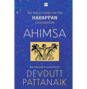 image //www.c...Ahimsa : 100 Reflections on the Harappan Civilization Hardcover Pattanaik Devdutt
