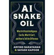 image //www.c...AI Snake Oil: What Artificial Intelligence Can Do What It Can’t and How to Tell the Difference Hardcover Narayanan Arvind and Kapoor Sayash