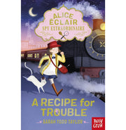 image //www.c...Alice Eclair Spy Extraordinaire! A Recipe for Trouble: Mental training for climbers Todd Taylor Sarah