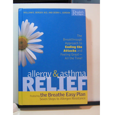 imagAllergy and Asthma Relief: The Breakthrough Approach to Ending the Attacks and Feeling Great::All the Time Hardcover Gordon Debra L. and Berger William E. M.D.