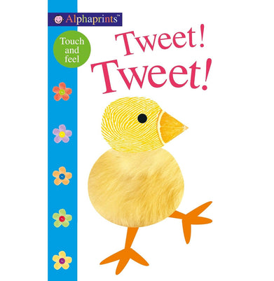 imagAlphaprints: Tweet! Tweet!: A Touch:and:Feel Book Board book Priddy Roger