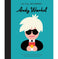 imag1Andy Warhol: Volume 60 Little People BIG DREAMS 60 Hardcover Sanchez Vegara Maria Isabel and Hunt Timothy
