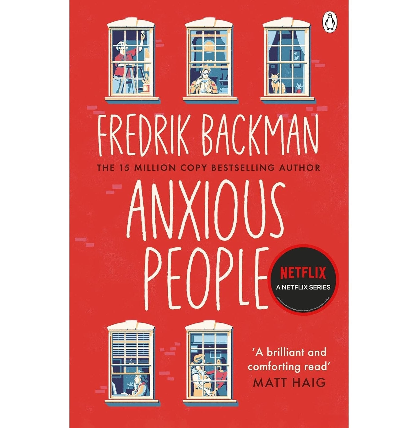 Anxious People: The No 1 New York Times Bestseller, Now A Netflix Tv Series