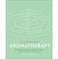 imag1Aromatherapy: Harness the power of essential oils to relax restore and revitalize A Little Book of Self Care Hardcover Robinson Louise
