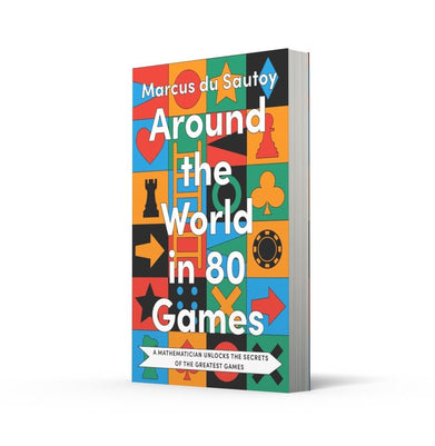 imagAround the World in 80 Games: A Mathematician Unlocks the Secrets of the Greatest Games Paperback du Sautoy Marcus