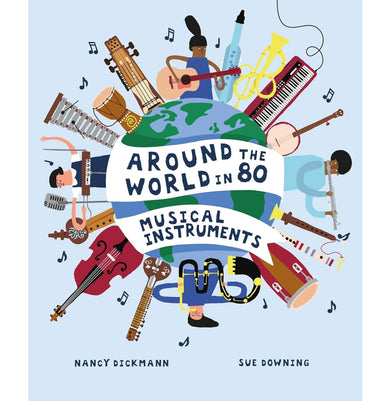 imagAround the World in 80 Musical Instruments Hardcover Dickmann Nancy and Downing Sue
