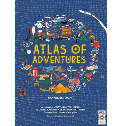 imagAtlas of Adventures: Travel Edition: A collection of NATURAL WONDERS EXCITING EXPERIENCES and FUN FESTIVITIES from the four corners of the globe Hardcover Letherland Lucy