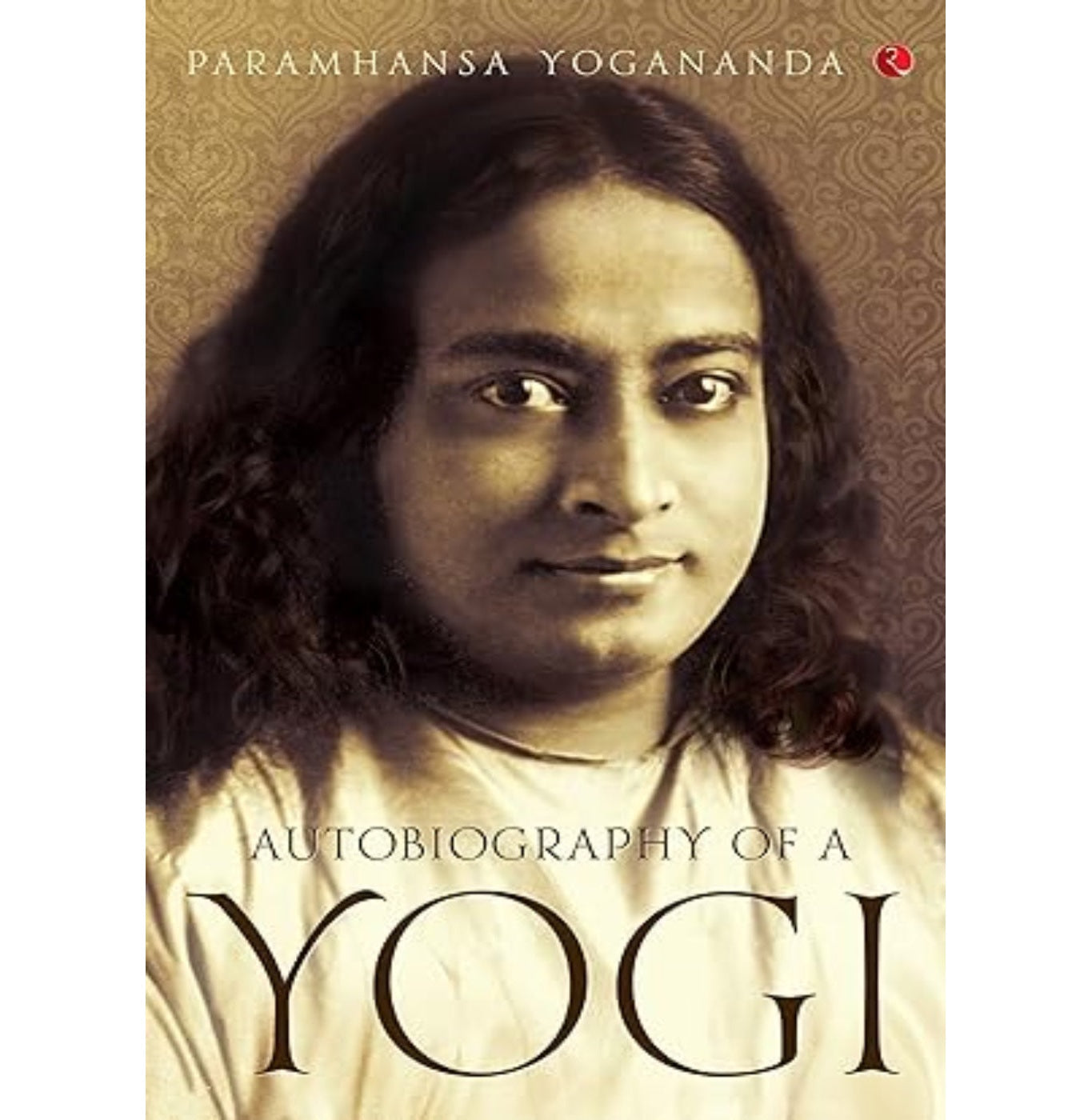 An Autobiography Of A Yogi