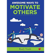 image //www.c...AWESOME WAYS TO MOTIVATE OTHERS Rudy Nash