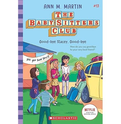 imagBaby:Sitters Club #13: Good:bye Stacey Good:bye Netflix Edition Ann M Martin