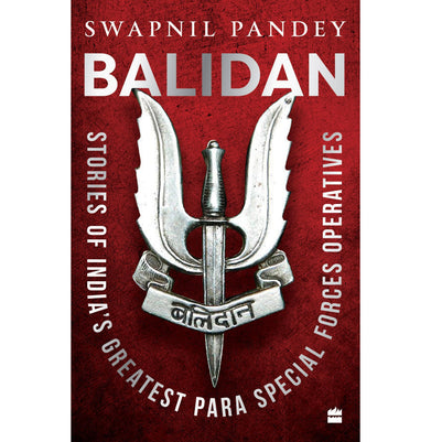 imagBalidan : Stories of Indian's Greatest Para Special Forces Operatives: Stories of the Indian Army's Greatest Special Forces Operatives Paperback Pandey Swapnil