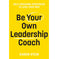imag1Be Your Own Leadership Coach Paperback Stein Karen