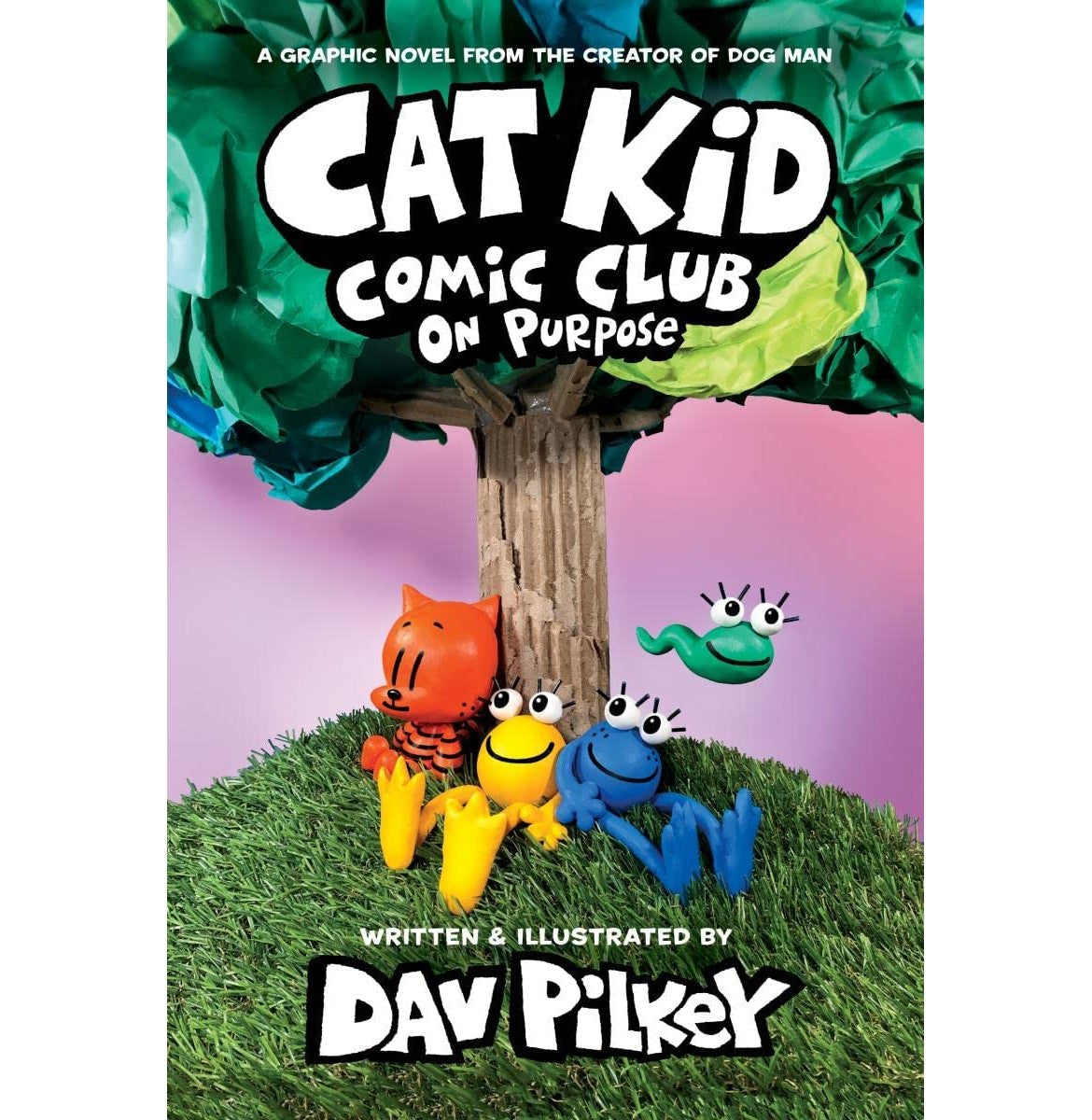 Cat Kid Comic Club #3: On Purpose (A Graphic Novel)