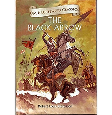 imagChildren Classics : The Black Arrow : Illustrated Abridged Classics with Practice Questions Om Illustrated Classics for Kids Hardcover Robert Louis Stevenson