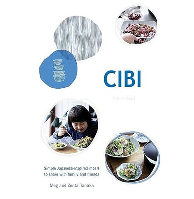 imagCibi: Simple Japanese:Inspired Meals to Share With Family and Friends Tanaka Meg and Tanaka Zenta