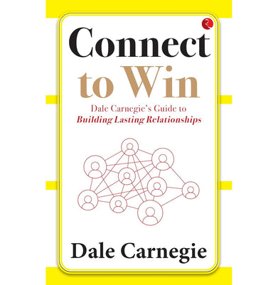 imagCONNECT TO WIN DALE CARNEGIE'S GUIDE TO BUILDING LASTING RELATIONSHIPS Paperback Dale Carnegie