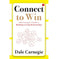 imag1CONNECT TO WIN DALE CARNEGIE'S GUIDE TO BUILDING LASTING RELATIONSHIPS Paperback Dale Carnegie