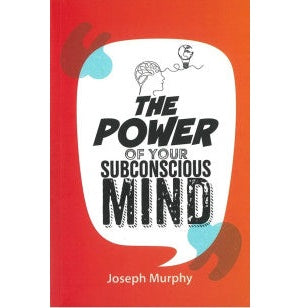 The Power Of Your Subconscious Mind